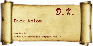 Dick Kolos névjegykártya